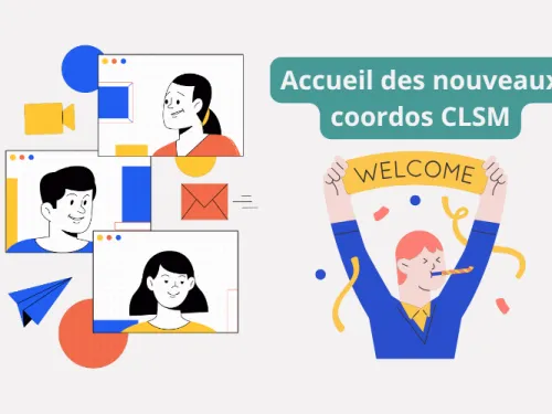 Accueil nouveaux coordos CLSM